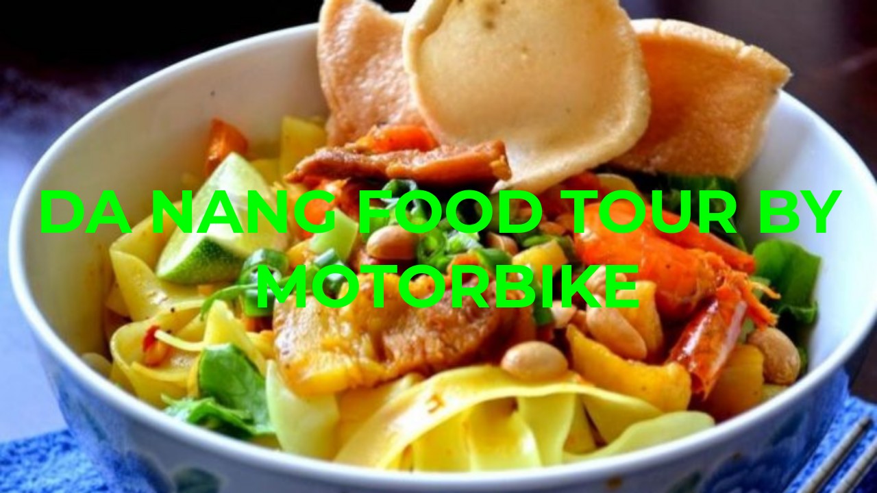 Da Nang Food Tour by Motorbike